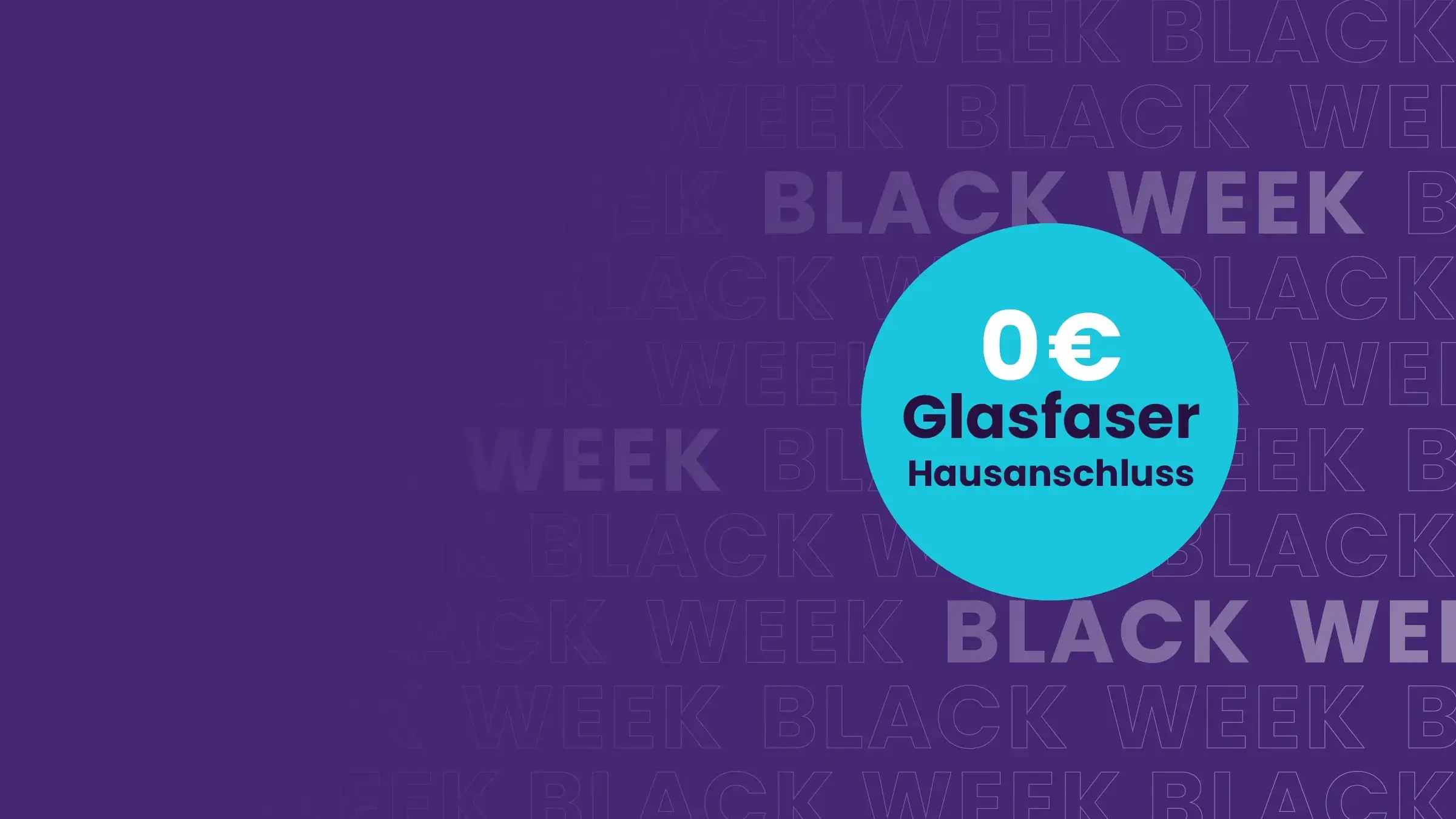 BlackWeek Deal Hausanschlusskosten 0 €