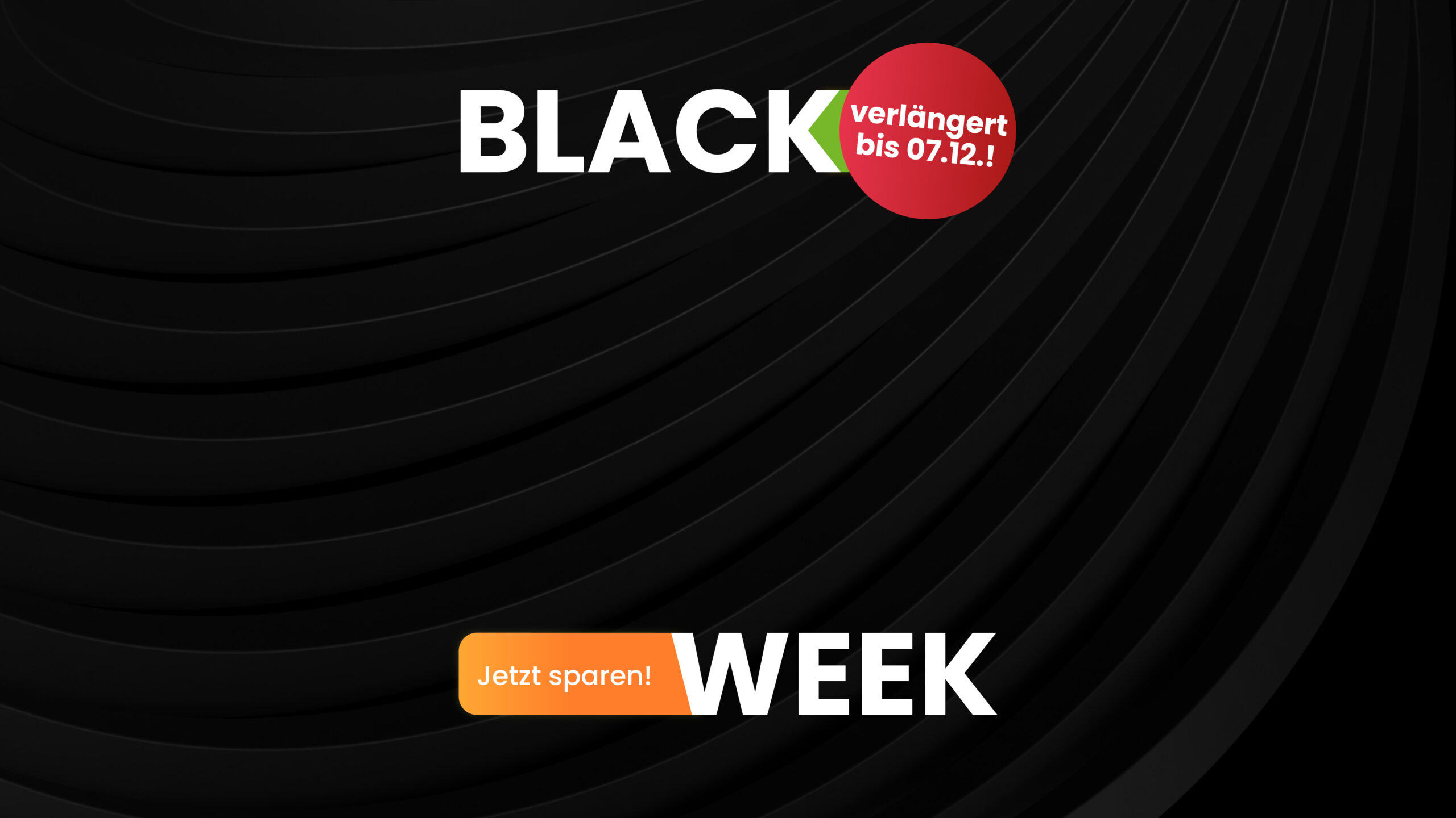 BlackWeek Aktion verlängert bis 07.12.